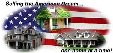 Selling the American Dream one home at a time!